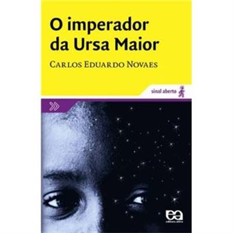 O Imperador Da Ursa Maior - Coleção Sinal Aberto - 1
