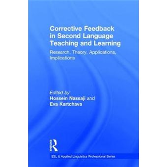 Corrective Feedback In Second Language Teaching And Learning Research, Theory, Applications, Implications 66 Esl  Applied Linguistics Professional Series - 1