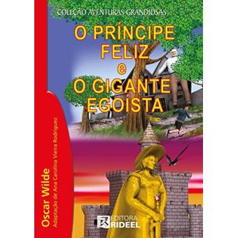 O Príncipe Feliz e o Gigante Egoísta - 1