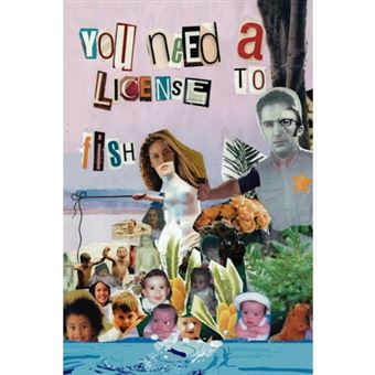 You Need a License to Fish - Hardback - 2008 - 1