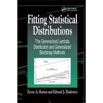 Fitting Statistical Distributions The Generalized Lambda Distribution And Generalized Bootstrap Methods - 1