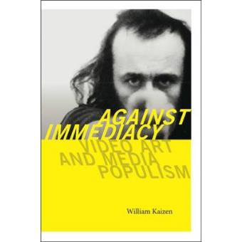 Against Immediacy Video Art And Media Populism Interfaces Studies In Visual Culture - 1