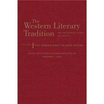 The Western Literary Tradition Volume 1 The Hebrew Bible To John Milton - 1