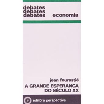 A Grande Esperança Do Século Xx - 1