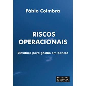 Riscos Operacionais. Estrutura Para Gestão Em Bancos - 1