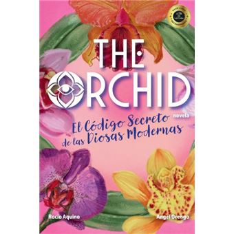 The Orchid: El Código Secreto De Las Diosas Modernas - 1