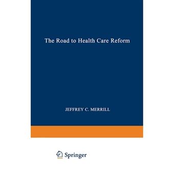 The Road to Health Care Reform - Designing a System That Works - Paperback - 1994 - 1