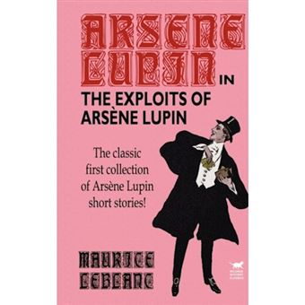The Exploits of Arsene Lupin - Hardback - 2003 - 1