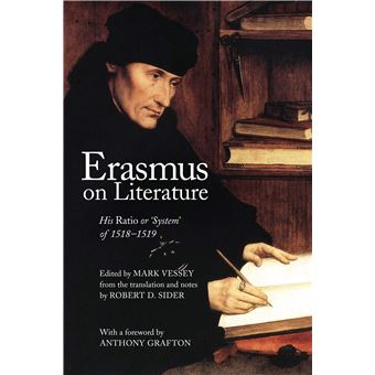 Erasmus on Literature: His ?Ratio' or ?System' of 1518?1519 - 1