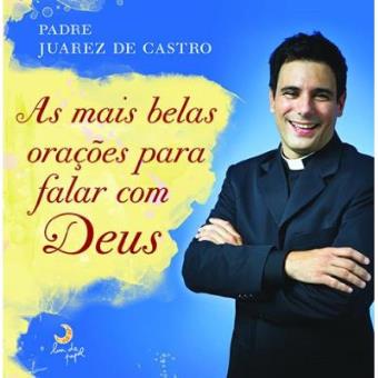 As Mais Belas Orações Para Falar Com Deus - 1