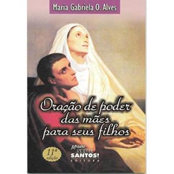 Oração De Poder Das Mães Para Seus Filhos - 1
