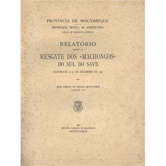Relatório sobre o resgate dos «machongos» do sul do save. - 1