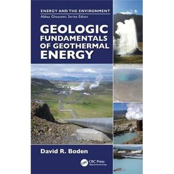 Geologic Fundamentals Of Geothermal Energy Energy And The Environment - 1