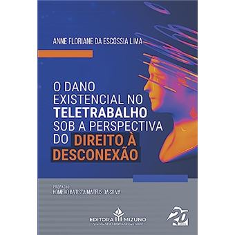 O Dano Existencial No Teletrabalho Sob A Perspectiva Do Direito À Desconexão - 1