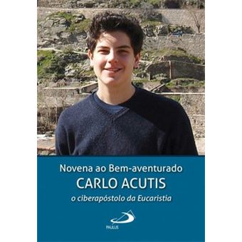 Novena Ao Bem-Aventurado Carlo Acutis - 1