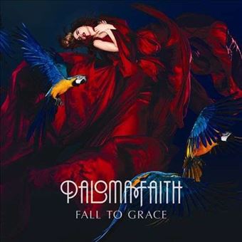 Paloma Faith-Fall To Grace - 1