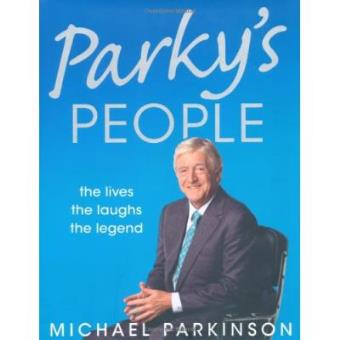Parky's People : Intimate insights into 100 Legendary Encounters - 1