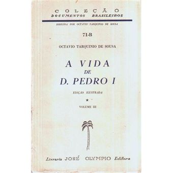 A vida de d. pedro i [do brasil]. - 1