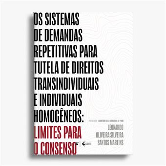 Os Sistemas De Demandas Repetitivas Para Tutela De Direitos Transindividuais E Individuais Homogêneos - 1