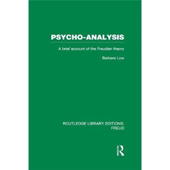 Psycho-Analysis (RLE: Freud) - A Brief Account of the Freudian Theory - Hardback - 2013 - 1