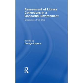 Assessment of Library Collections in a Consortial Environment - Hardback - 2009 - 1