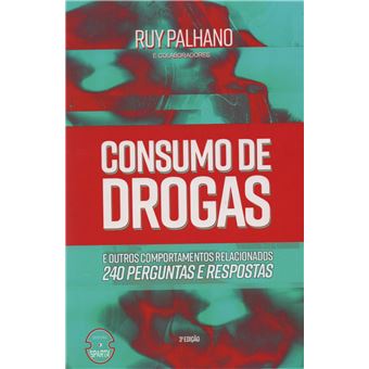 Consumo de Drogas: e Outros Comportamentos Relacionados - 240 Perguntas e Respostas - 1