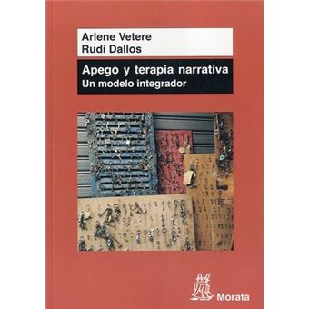 Apego y terapia narrativa : un modelo integrador - 1