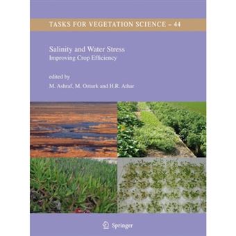 Salinity and Water Stress - Improving Crop Efficiency - Hardback - 2008 - 1