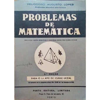 Problemas de matemática para o 5.º ano do curso liceal. - 1