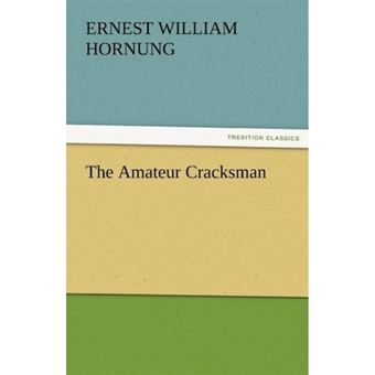 The Amateur Cracksman - Paperback / softback - 2011 - 1