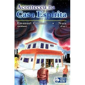 Aconteceu Na Casa Espírita - 1