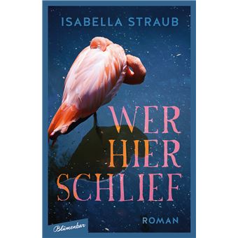 Wer hier schlief | Isabella Straub - 1