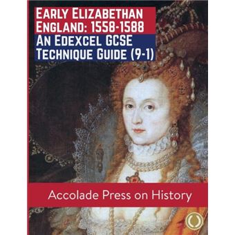 Early Elizabethan England 15581588 - 1