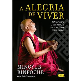 A Alegria De Viver - Revelando O Segredo E A Ciência Da Felicidade - 1