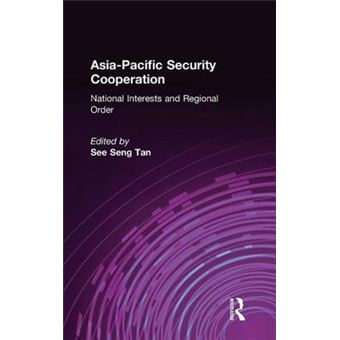 Asia-Pacific Security Cooperation - National Interests and Regional Order - Hardback - 2004 - 1