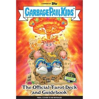 Garbage Pail Kids The Official Tarot Deck And Guidebook - 1