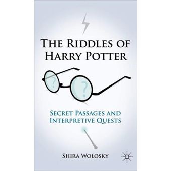 The Riddles of Harry Potter - Secret Passages and Interpretive Quests - Hardback - 2011 - 1