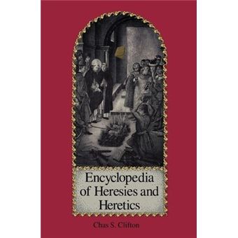Encyclopedia of Heresies and Heretics - Hardback - 1992 - 1