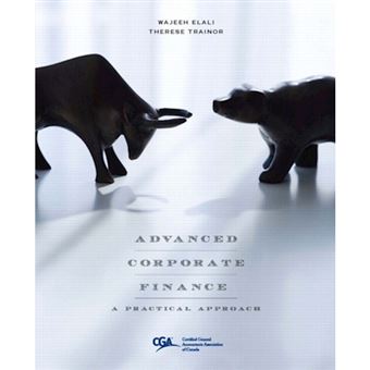 Advanced Corporate Finance - A Practical Approach - Hardback - 2008 - 1