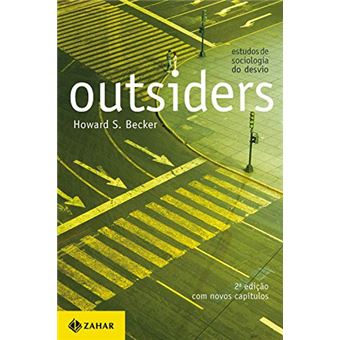 Outsiders: Estudos de sociologia do desvio (2a edição) - 1