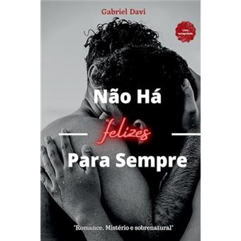 Não Há Felizes Para Sempre - 1