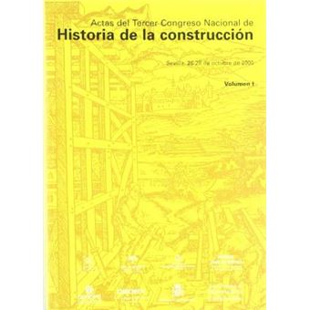 Actas del Tercer Congreso Nacional de Historia de la Construcción - 1