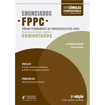 Enunciados FPPC - Fórum Permanente de Processualistas Civis: organizados por assunto, anotados e comentados - 1