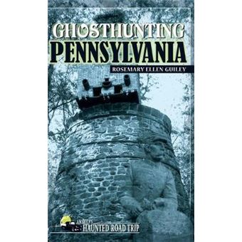 Ghosthunting Pennsylvania America'S Haunted Road Trip - 1