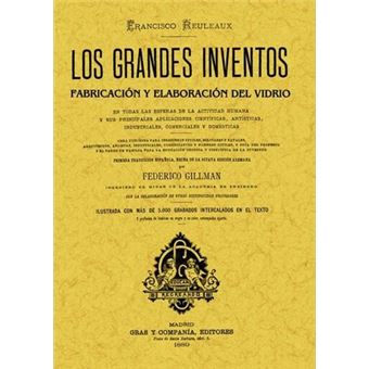 Los grandes inventos : fabricación y elaboración del vidrio - 1