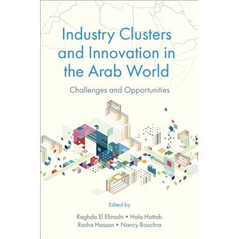 Industry Clusters And Innovation In The Arab World By Emerald Publishing Limited - 1