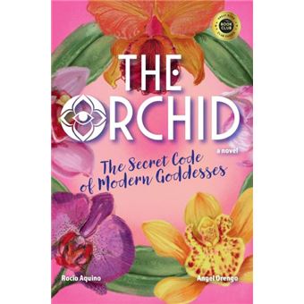 The Orchid: The Secret Code Of Modern Goddesses - 1