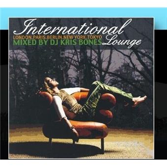 International Lounge Mix By Dj Kris Bones - 1