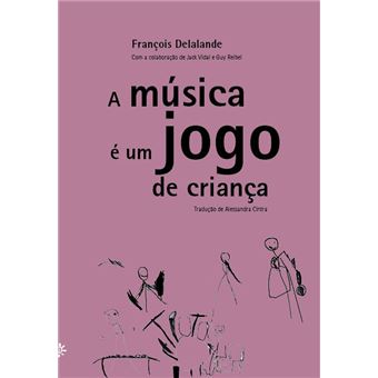 A Música é um Jogo de Criança - 1