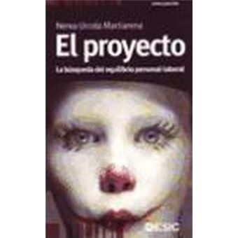 El proyecto : la búsqueda del equilibrio personal-laboral - 1